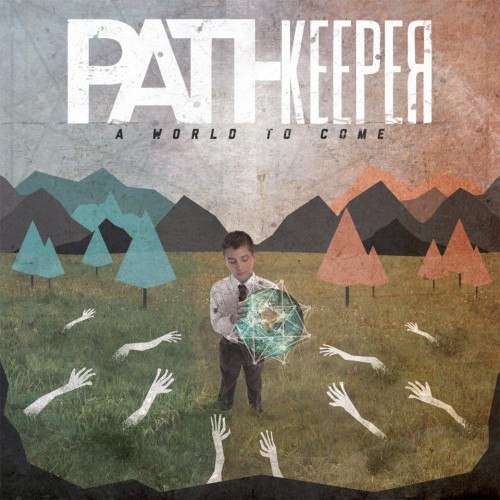 Pathkeeper - A World To Come [EP] (2012)